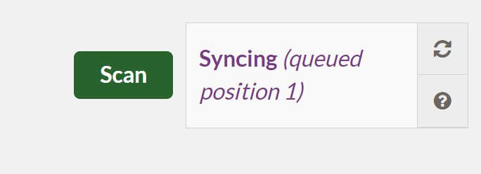 Scan button with position in scanning queue shown
